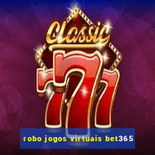 robo jogos virtuais bet365